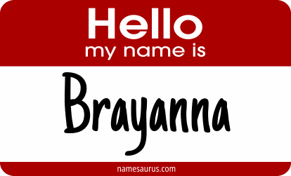 Hello my name is Brayanna png download