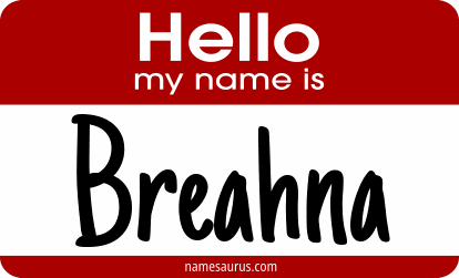 Hello my name is Breahna png download