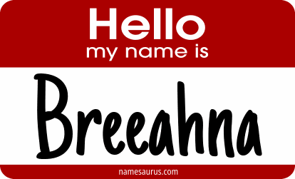 Hello my name is Breeahna png download