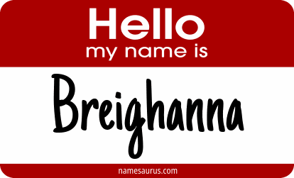 Hello my name is Breighanna png download