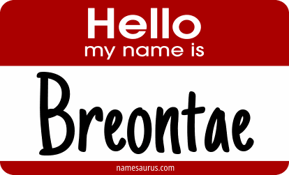Hello my name is Breontae png download