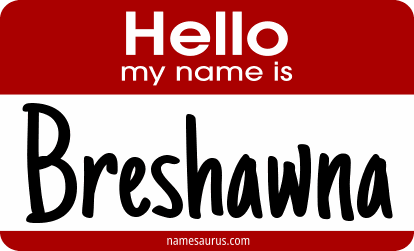 Hello my name is Breshawna png download