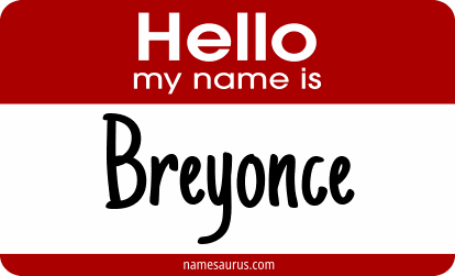 Hello my name is Breyonce png download