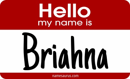 Hello my name is Briahna png download