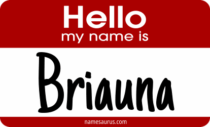 Hello my name is Briauna png download