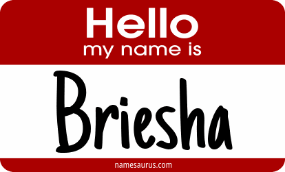 Hello my name is Briesha png download