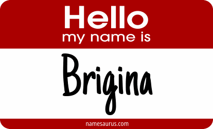 Hello my name is Brigina png download