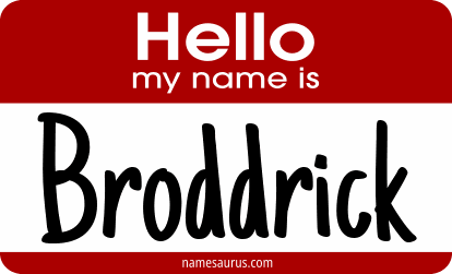 Hello my name is Broddrick png download
