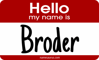 Hello my name is Broder png download