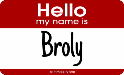 Hello my name is Broly png download
