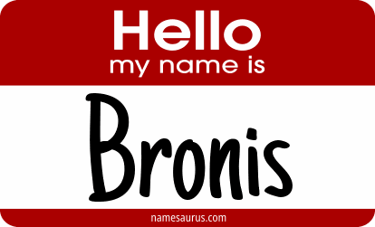 Hello my name is Bronis png download