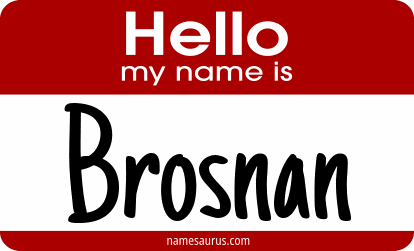 Hello my name is Brosnan png download