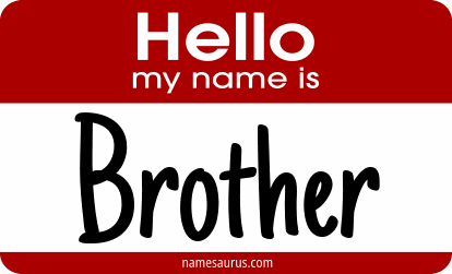 Hello my name is Brother png download