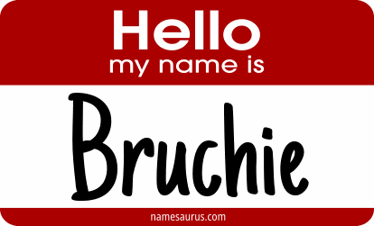 Hello my name is Bruchie png download