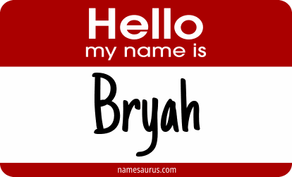 Hello my name is Bryah png download