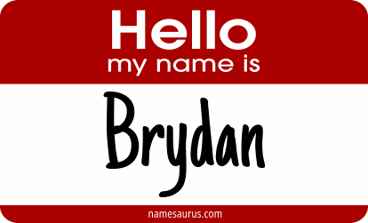 Hello my name is Brydan png download