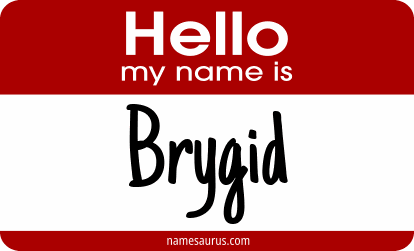 Hello my name is Brygid png download