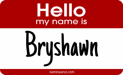 Hello my name is Bryshawn png download