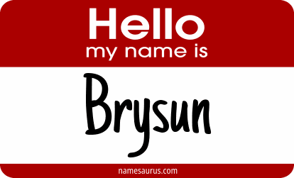 Hello my name is Brysun png download