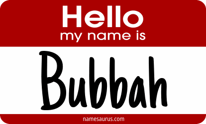 Hello my name is Bubbah png download