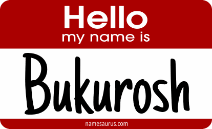 Hello my name is Bukurosh png download