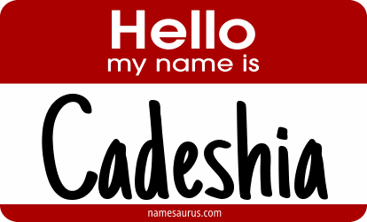 Hello my name is Cadeshia png download