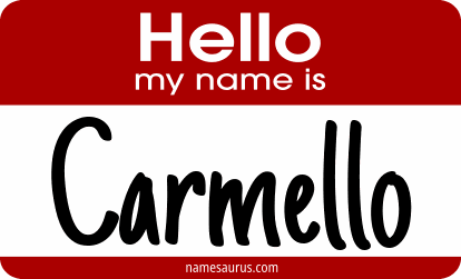 Hello my name is Carmello png download