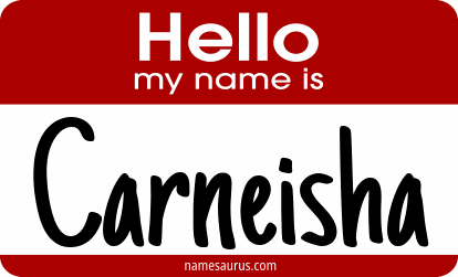 Hello my name is Carneisha png download