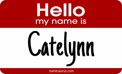 Hello my name is Catelynn png download