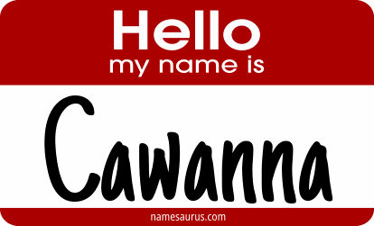 Hello my name is Cawanna png download