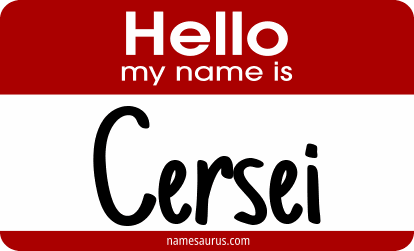 Hello my name is Cersei png download