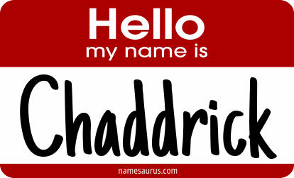 Hello my name is Chaddrick png download