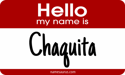 Hello my name is Chaquita png download