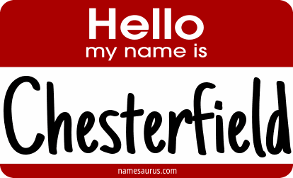 Hello my name is Chesterfield png download