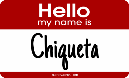 Hello my name is Chiqueta png download