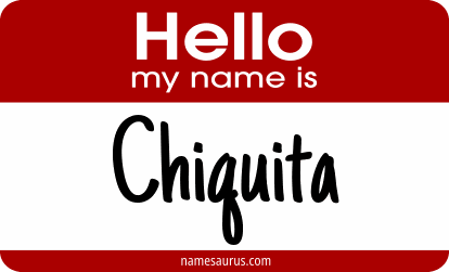 Hello my name is Chiquita png download