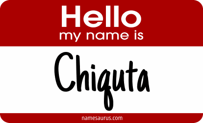 Hello my name is Chiquta png download