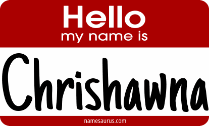 Hello my name is Chrishawna png download