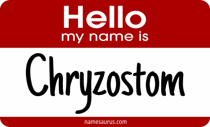 Hello my name is Chryzostom png download