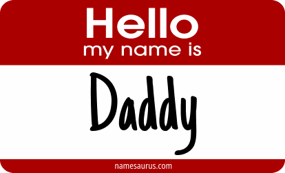 Hello my name is Daddy png download