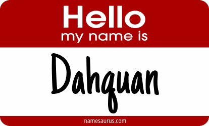 Hello my name is Dahquan png download