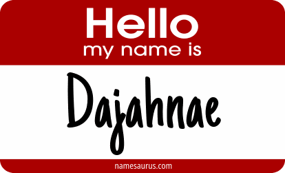 Hello my name is Dajahnae png download