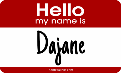 Hello my name is Dajane png download