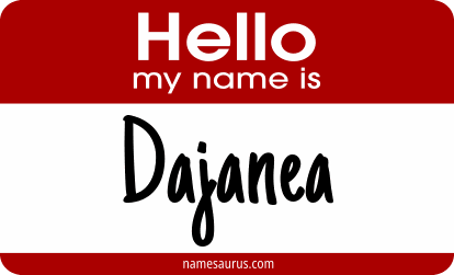 Hello my name is Dajanea png download