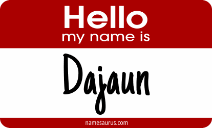 Hello my name is Dajaun png download