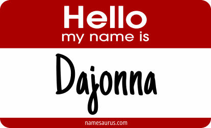 Hello my name is Dajonna png download