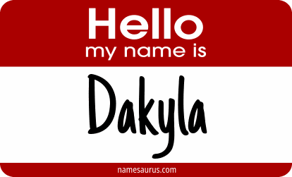 Hello my name is Dakyla png download