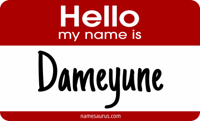 Hello my name is Dameyune png download