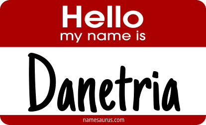 Hello my name is Danetria png download