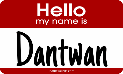 Hello my name is Dantwan png download